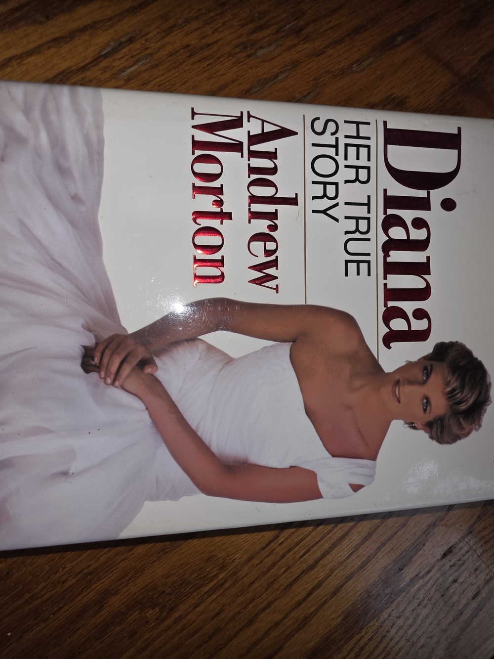 Classic Bestseller: Diana: Her True Story by Andrew Morton